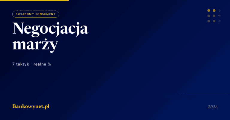 Jak negocjować marżę kredytu hipotecznego 2026 - 7 taktyk które działają