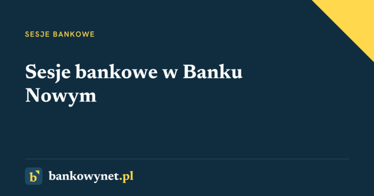 Grafika tytułowa: Sesje bankowe w Banku Nowym - godziny graniczne ELIXIR