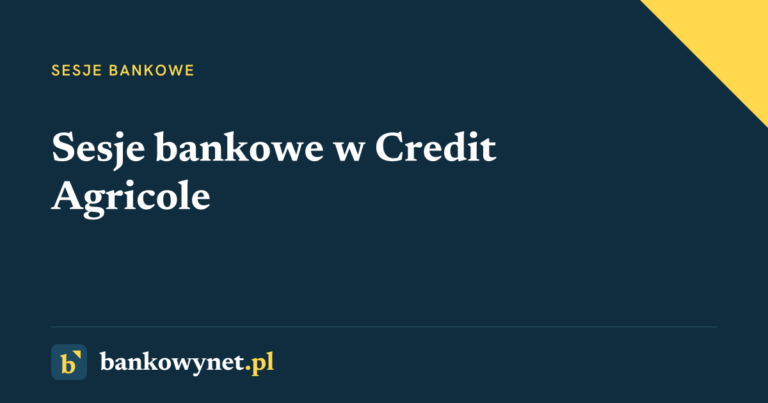 Grafika tytułowa: Sesje bankowe w Credit Agricole - godzina graniczna ELIXIR
