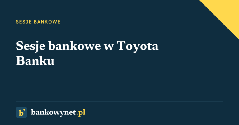 Grafika tytułowa: Sesje bankowe w Toyota Banku - godziny graniczne ELIXIR