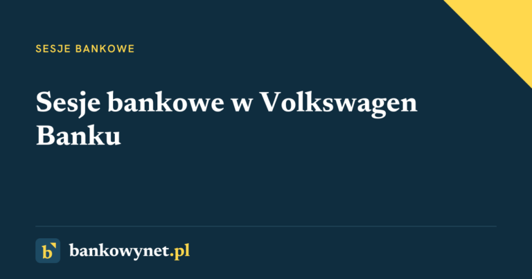 Grafika tytułowa: Sesje bankowe w Volkswagen Banku - godziny graniczne ELIXIR